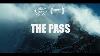 Arc Teryx Presents The Pass