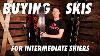 Buying Skis Complete Guide For Intermediate Skiers Skatepro Guides