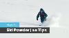 How To Ski Powder 10 Tips