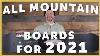 Our Favorite 2021 All Mountain Boards